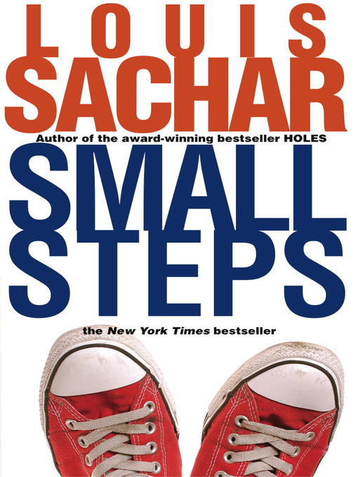 Title details for Small Steps by Louis Sachar - Available